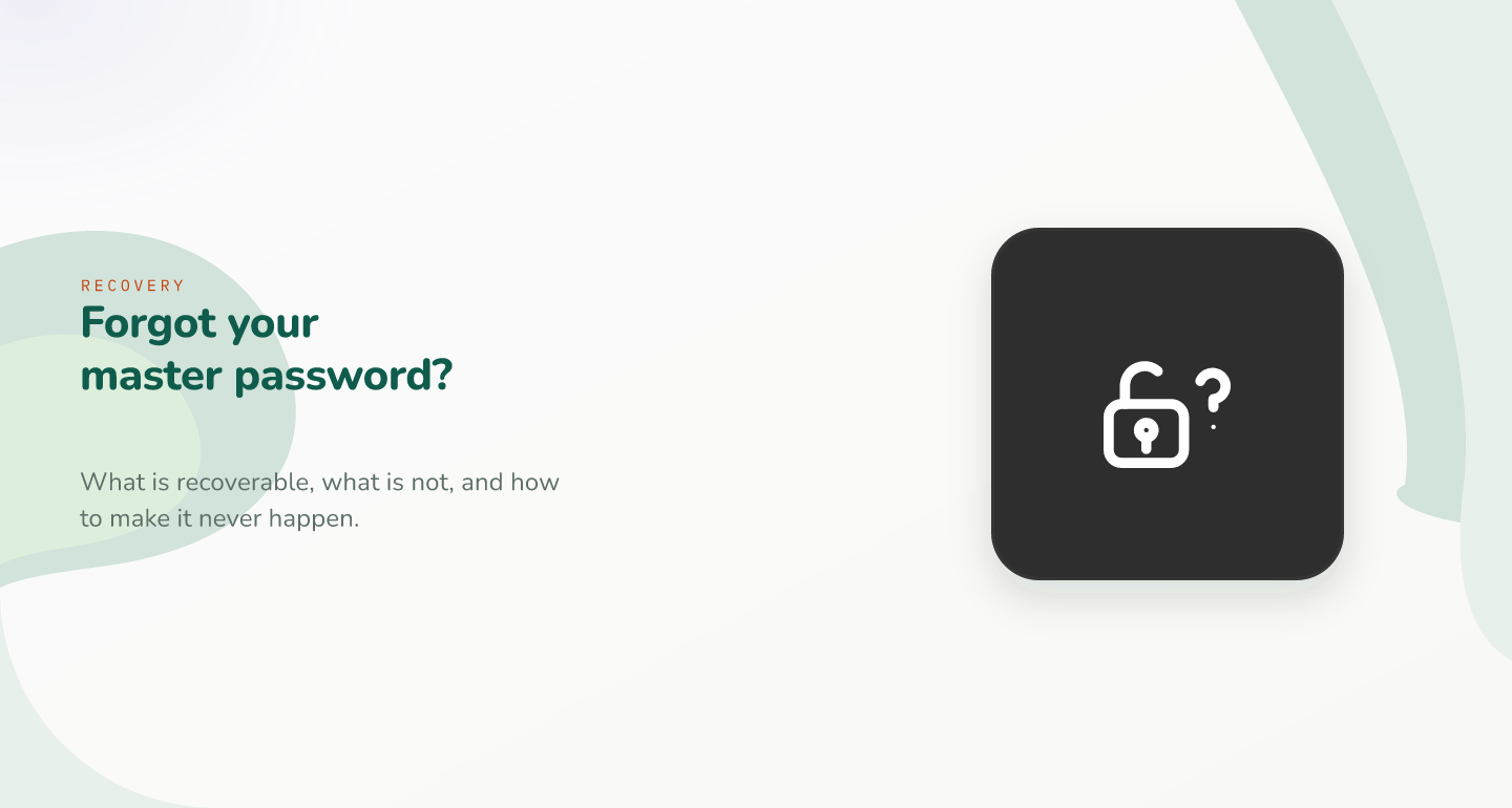 Forgot your master password? What is actually recoverable