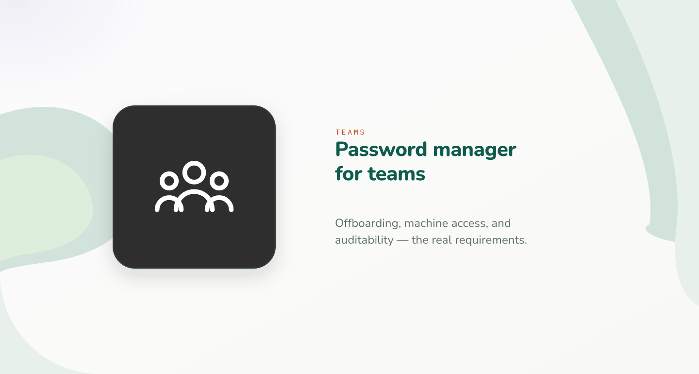 Password manager for teams: what to evaluate